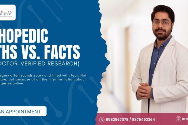 Orthopedic Myths vs. Facts (With Doctor-Verified Research)